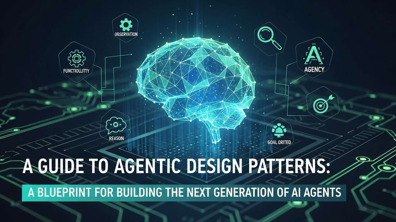 导读《Agentic Design Patterns》:构建下一代AI智能体的蓝图